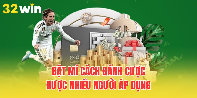 Chiến Thuật Cá Độ Thể Thao Tăng Tỷ Lệ Thắng Kèo 3 bat-mi-cach-danh-cuoc-duoc-nhieu-nguoi-ap-dung