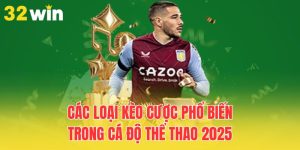 cac loai keo cuoc pho bien trong ca do the thao 2025