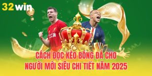 cach doc keo bong da cho nguoi moi sieu chi tiet nam 2025