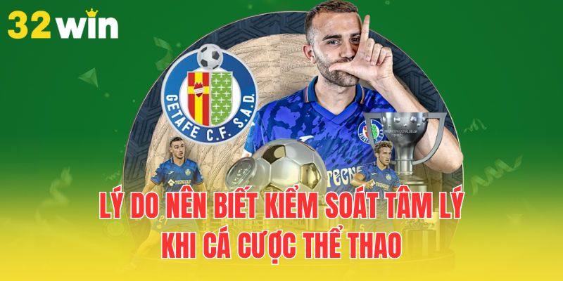 Kiểm Soát Tâm Lý Khi Cá Cược Thể Thao Giúp Nâng Cao Thưởng 1 ly-do-nen-biet-kiem-soat-tam-ly-khi-ca-cuoc-the-thao