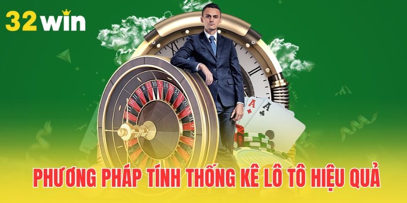 Thống Kê Lô Tô Theo Ngày, Tuần, Chu Kỳ Hiệu Quả Nhất 2 Phương pháp tính thống kê lô tô hiệu quả