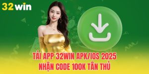 tai app 32win apk ios 2025 nhan code 100k tan thu