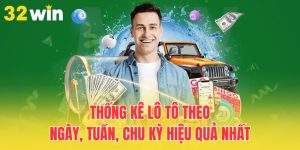 thong-ke-lo-to-theo-ngay-tuan-chu-ky-hieu-qua-nhat