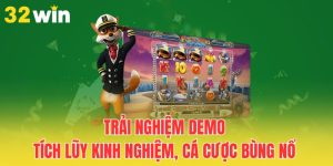 trai-nghiem-demo-tich-luy-kinh-nghiem-ca-cuoc-bung-no
